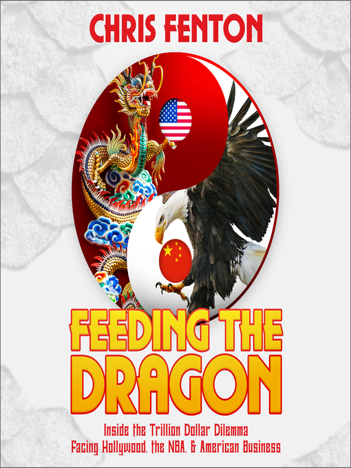 Title details for Feeding the Dragon by Chris Fenton - Available